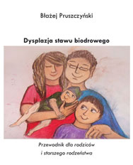 Hip Dysplasia – a Guide for Parents and Older Siblings